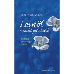 Leinöl macht glücklich, Kaur Verlag