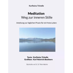 Meditation - Weg zur inneren Stille
