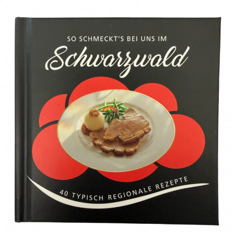 So schmeckt´s bei uns im Schwarzwald